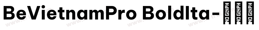 BeVietnamPro BoldIta字体转换
